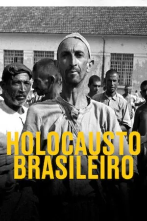 Holocausto Brasileiro (2016)